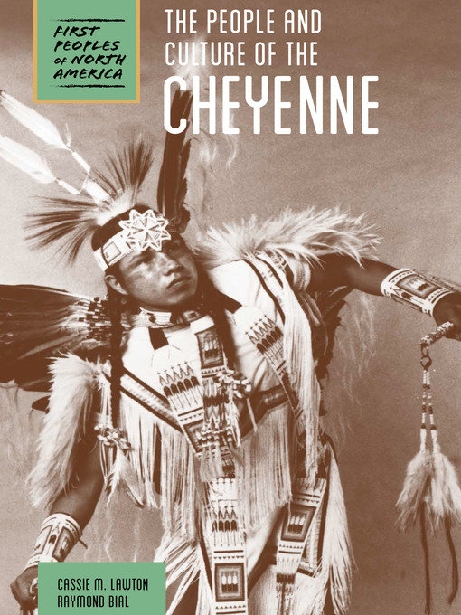 Title details for The People and Culture of the Cheyenne by Cassie M. Lawton - Available